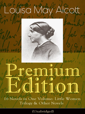 cover image of Louisa May Alcott Premium Edition--16 Novels in One Volume